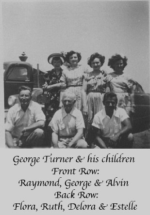 <george wade turner and his children Raymond Alvin Flora Ruth Delora and Estelle>