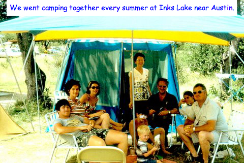 <we went camping together every summer at inks lake near austin texas>