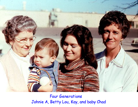 <four generations Johnie A Betty Lou kay and baby chad>