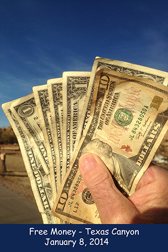 free money texas canyon january 8, 2014